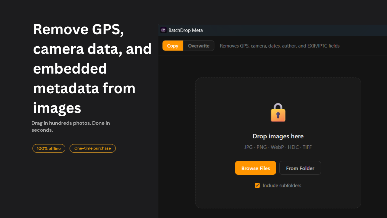 BatchDrop Meta — preview and strip EXIF metadata offline